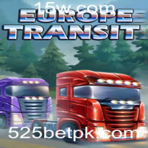 Descubra Tudo Sobre o Excitante Jogo EuropeTransit e a Palava-Chave 525BET