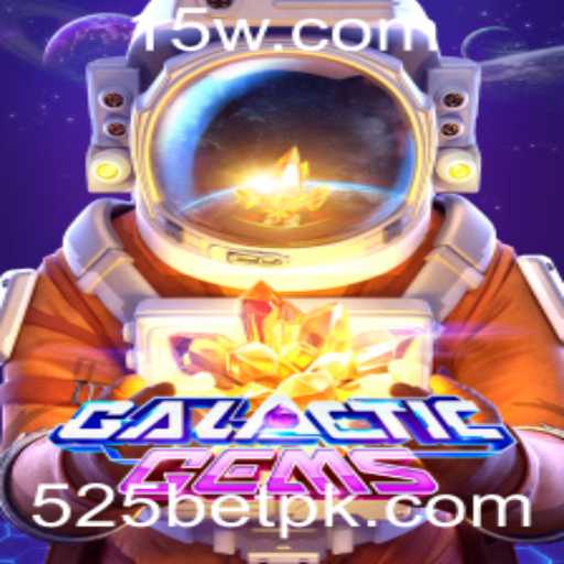 Descubra o Fascinante Mundo de GalacticGems e a Plataforma 525BET