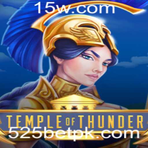 Explorando o Mundo de TempleofThunder: Uma Aventura Épica de 525BET
