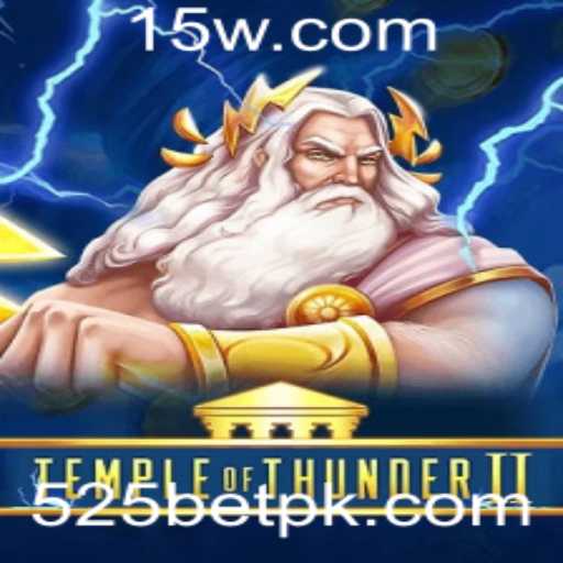 Descubra o Mundo de TempleofThunderII: Mergulhe na Aventura com 525BET